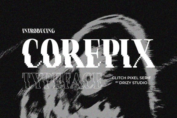 Corepix: The Glitch Pixel Serif Font for Modern Design